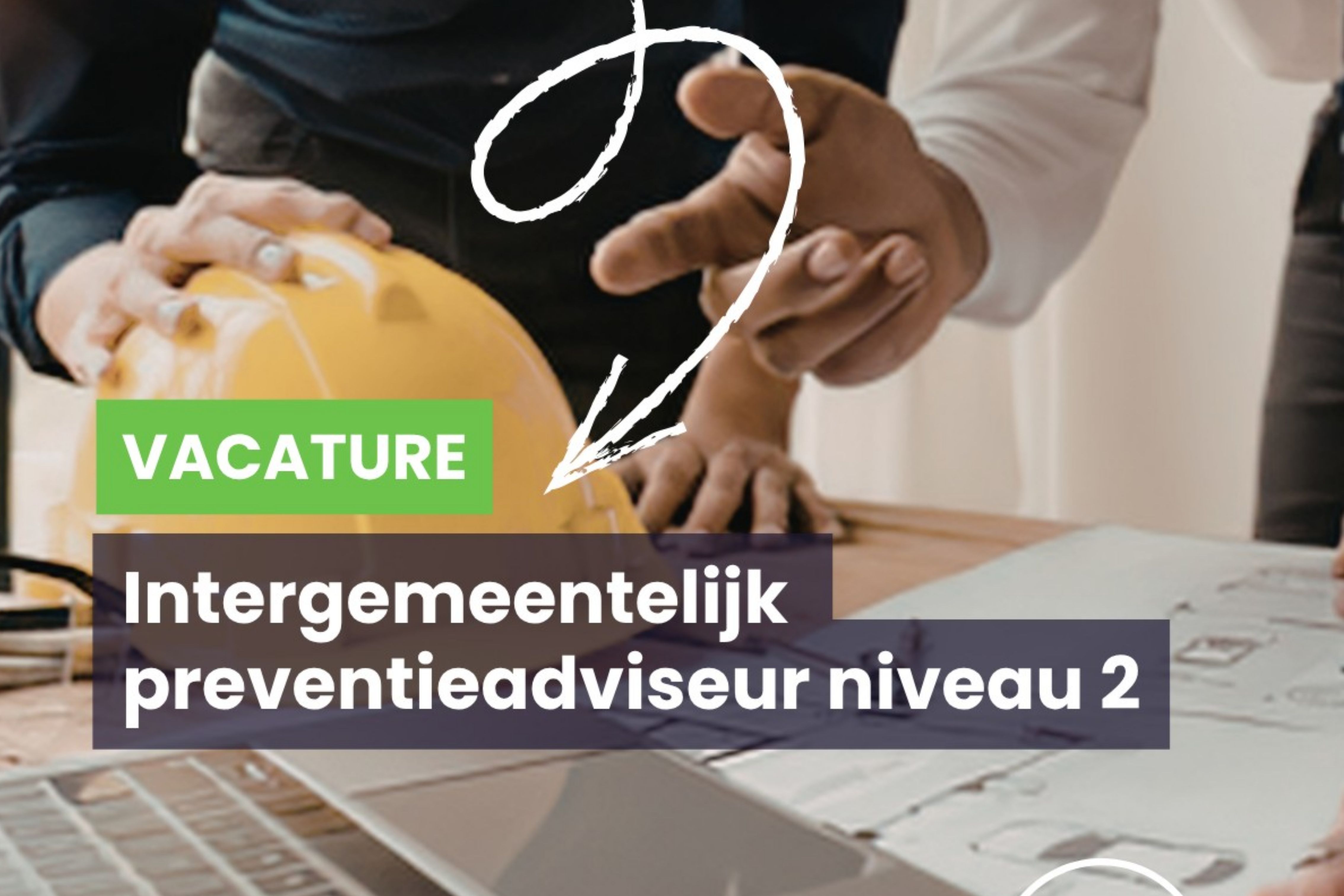 VACATURE WVI - INTERGEMEENTELIJK PREVENTIEADVISEUR - NIVEAU 2